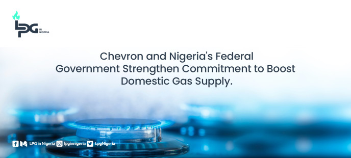 Chevron and Nigeria's Federal Government Strengthen Commitment to Boost Domestic Gas Supply
