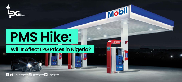 PMS Hike: Will It Affect LPG Prices in Nigeria?