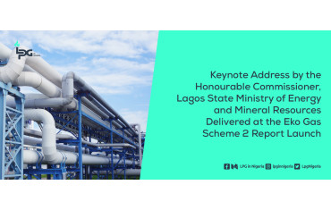 Keynote Address by the Honourable Commissioner, Lagos State Ministry of Energy and Mineral Resources Delivered at the Eko Gas Scheme 2 Report Launch-LPG Blog