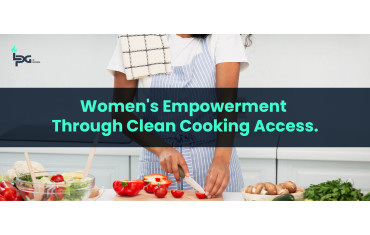 Women's Empowerment Through Clean Cooking Access.-LPG Blog