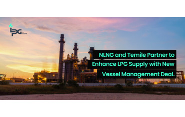 NLNG and Temile Partner to Enhance LPG Supply with New Vessel Management Deal