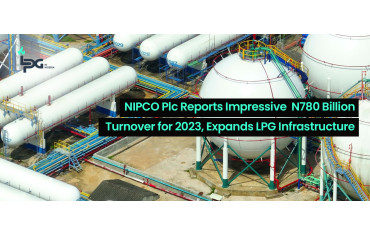 NIPCO Plc Reports Impressive N780 Billion Turnover for 2023, Expands LPG Infrastructure