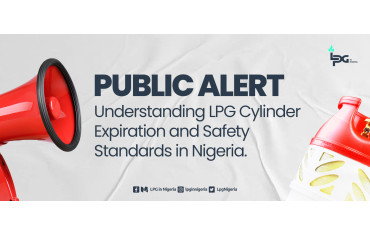 Public Alert: Understanding LPG Cylinder Expiration and Safety Standards in Nigeria