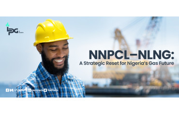 NNPCL–NLNG: A Strategic Reset for Nigeria’s Gas Future