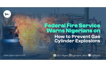 Federal Fire Service Warns Nigerians on How to Prevent Gas Cylinder Explosions