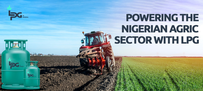 Powering the Nigerian Agric Sector with LPG