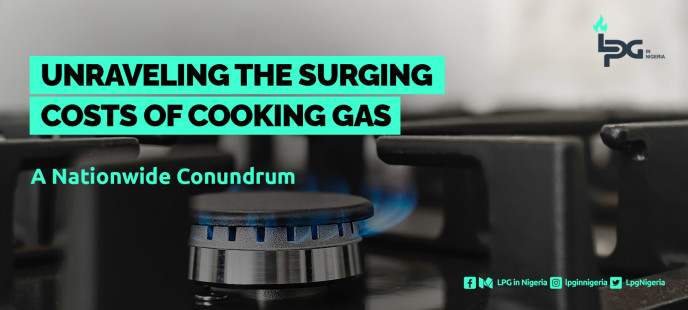 Unraveling the Surging Costs of Cooking Gas: A Nationwide Conundrum