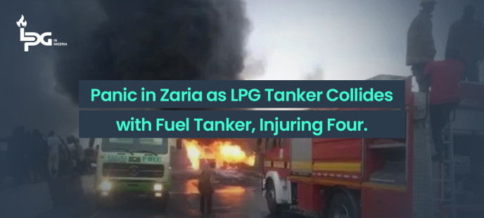 Panic in Zaria as LPG Tanker Collides with Fuel Tanker, Injuring Four