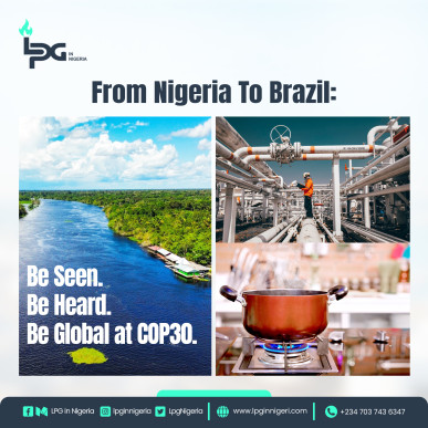 COP30 Brazil: Why Nigerian Companies Shouldn’t Miss Out – and How LPGinNigeria Can Help