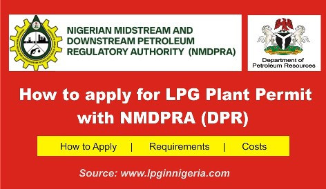 How to apply for an LPG plant Permit with NMDPRA (DPR)