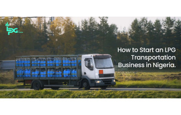 How to Start an LPG Transportation Business in Nigeria.