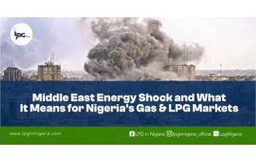 Middle East Energy Shock and What It Means for Nigeria’s Gas & LPG Markets-LPG Blog